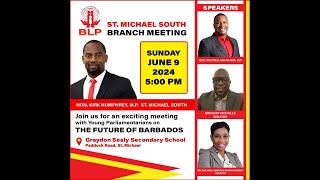 BLP St Michael South Constituency Branch Meeting June 9 2024 [upl. by Nemrac]