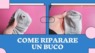 Come riparare un buco  RammendoCucitura invisibile [upl. by Notse]