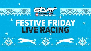 Racing Post Greyhound TV Festive Friday Live 18 [upl. by Giordano]