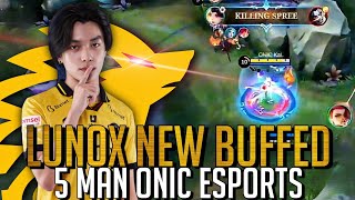 LUNOX NEW BUFFED WITH UNLI SKILLS  5 MAN ONIC ESPORTS [upl. by Danette]