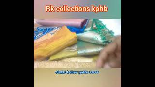 Rk collections kphbpattu sarees collection below4000 [upl. by Lertram]