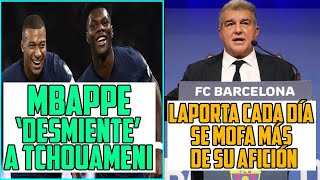 MBAPPE JUGUETEA CON SU FUTURO TRAS LA ‘CONFIRMACIÓN’ DE TCHOUAMENI Y LAPORTA SE PASA EL JUEGO… [upl. by Nahttam]