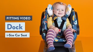 Cosatto Dock Car Seat Fitting Video [upl. by Hackney]