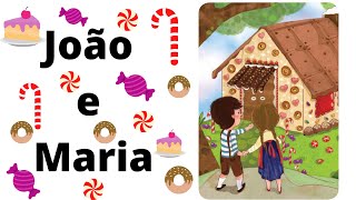 João e Maria  Historinha infantilLivro infantilHistória ClássicaÁudio Livro infantilLeitura [upl. by Ecirp756]