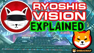 RYOSHIS VISION RYOSHI TOKEN EXPLAINED  Shiba Inu Ecosystem [upl. by Einyaj718]