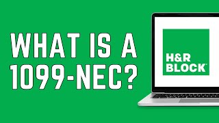 What is a 1099NEC on HampR Block  IRS 1099NEC Form Guide 2024 [upl. by Eniffit]