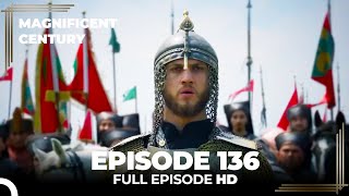 Magnificent Century Episode 136  English Subtitle HD [upl. by Aehr673]