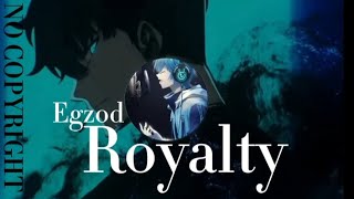 EgzodRoyalty song☯️ No copyright Remixreverb©️ [upl. by Anrapa122]