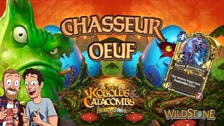 LE CHASSEUR OEUF KOBOLDS ET CATACOMBES Wild Fr Hearthstone [upl. by Kidd]