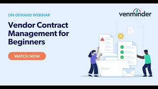 Vendor Contract Management for Beginners Webinar [upl. by Colfin]