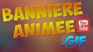 TUTO Bannière YouTube animée  GFX [upl. by Offen856]