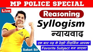 Syllogism Part 2  न्यायवाद  Reasoning  mppolice exam 2024 special class  Saket sir [upl. by Seavey]