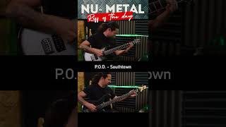 Nu Metal Riff of the Day  POD  SOUTHTOWN metal numetal [upl. by Salohci]