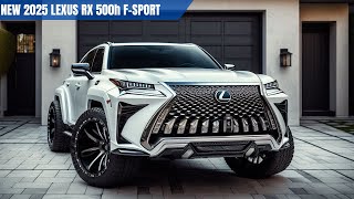 2025 Lexus RX 600h F Sport New Design  This Game Changing SUV Will Leave You Speechless [upl. by Eelsnia]