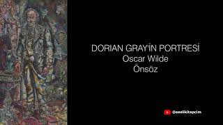 DORIAN GRAYİN PORTRESİSesli Kitap Oscar Wilde Önsöz [upl. by Eadith]