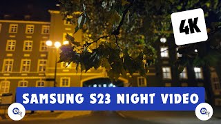 Samsung Galaxy S23 Night Video in Szczecin w 4K [upl. by Chancellor853]