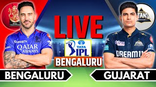 IPL 2024 Live RCB vs GT Live Match  IPL Live Score amp Commentary  Bangalore vs Gujarat Live Match [upl. by Wight]