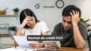 Rachat de crédit FICP [upl. by Annahsal883]