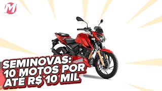 Seminovas 10 motos por até R 10 mil  MOTONLINE [upl. by Eskill544]