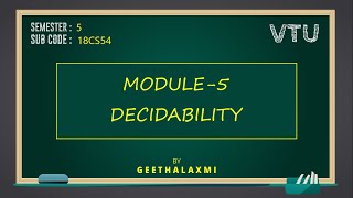 VTU ATC 18CS54 M5 L1 DECIDABILITY [upl. by Obaza264]