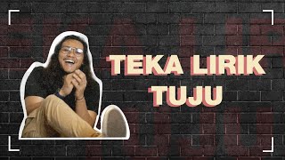 TUJU  Teka Lirik Tuju [upl. by Allegna]