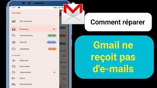 Comment réparer Gmail ne recevant pas demails  2024  Impossible recevoir des emails sur Gmail [upl. by Astera]