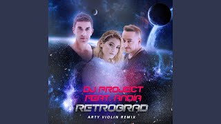 Retrograd feat Andia Arty Violin Remix [upl. by Jethro]