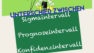 Unterschied zwischen Sigmaintervall Prognoseintervall und Konfidenzintervall [upl. by Tanitansy733]