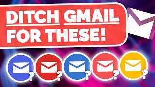 Ditch Gmail  Use THESE Instead [upl. by Ramraj]