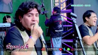 Los Ronisch  en vivo mix 2018 Viscachani  Adrian Producciones [upl. by Amliw880]