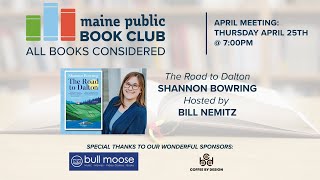 Maine Publics April Book Club The Road to Dalton by Shannon Bowring [upl. by Lias309]