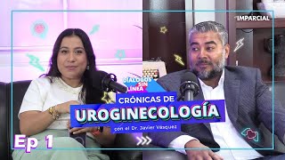 Episodio 21 quotCrónicas de Uroginecologíaquot [upl. by Burbank]