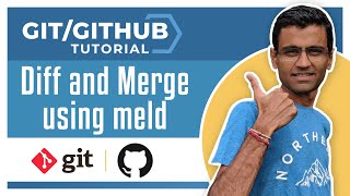 Git Tutorial 9 Diff and Merge using meld [upl. by Enimaj]