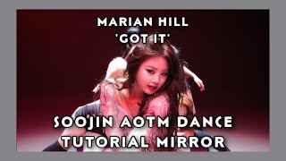 MARIAN HILL ‘GOT IT’  SOOJIN AOTM DANCE TUTORIAL MIRROR [upl. by Wolfgram135]