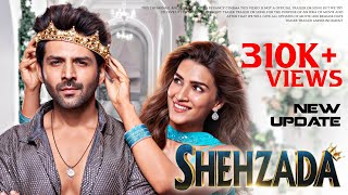 SHEHZADA Movie new update today  Kartik Aryan  Kriti Sanon  Shehzada teaser trailer update [upl. by Maisie964]