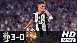 Juventus vs Barcelona UCL 3 0 2016 2017 Full Highlights HD [upl. by Adnamal]