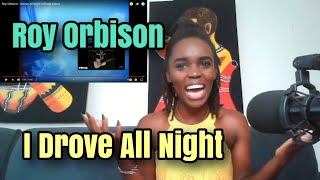 THIS IS A MASTERPIECERoy Orbison  I Drove All Night Official Video  REACTION [upl. by Anu]