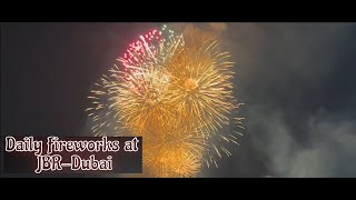 Daily Fireworks at JBRDubai [upl. by Cathy]