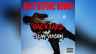 Backyard  Travis Scott CLEAN VERSION [upl. by Kraus653]