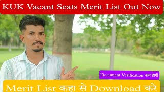 KUK Vacant Seats Merit List कहा से Download करेDocument Verification कब होगीadmission trending [upl. by Atrahc]