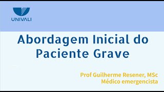 Aula 1  Abordagem inicial ao paciente grave [upl. by Botti205]