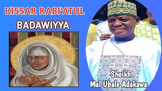 Kissar Rabiatul badawwiyya tare da Sheikh mal ubale Adakawa kano [upl. by Gaskins88]