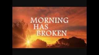 MORNING HAS BROKEN  Cat Stevens Lyrics [upl. by Bilac]