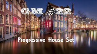 GM 22 Progressive House Dj Set [upl. by Idnek]