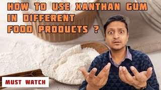 How to use Xanthan Gum in different food products [upl. by Askari]