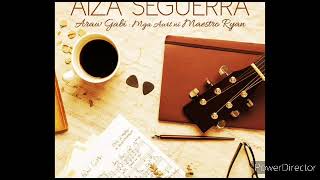 Aiza Seguerra ¦ Araw Gabi Mga Awit Ni Maestro Ryan Full Album [upl. by Erdnassak975]