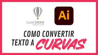 ¡Descubre cómo Convertir Textos a Curvas en Illustrator y Corel [upl. by Fries]