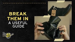 How to BreakIn Dr Martens Footwear  Tips from the Experts [upl. by Nanyk380]