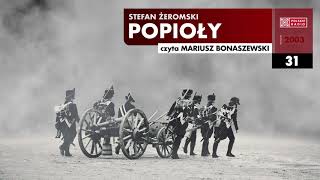 Popioły 031  Stefan Żeromski  Audiobook po polsku [upl. by Idonna]