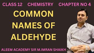 Common names of aldehyde  Nomenclature of organic compounds  Aleem academy  MImran shaikh [upl. by Ykcub]